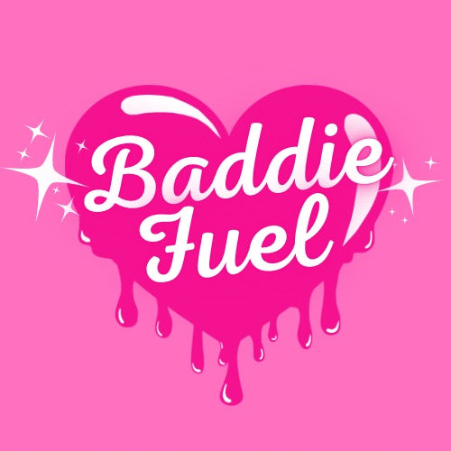 Baddie Fuel (Lcarnit1200￼)